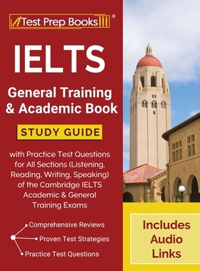 【预订】IELTS General Training and Academic Book: Study Guide with Practice Test Questions for All Sections (Liste...