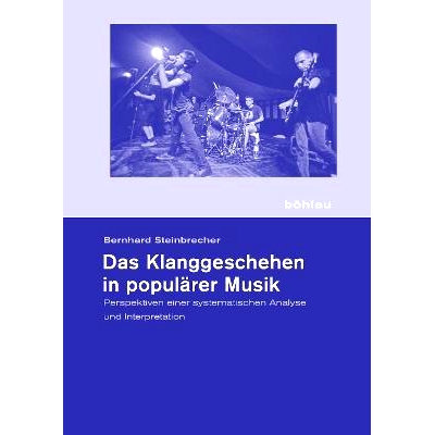 预订 Das Klanggeschehen in populärer Musik: Perspektiven einer systematischen Analyse und Interpretation 流行音乐中的声
