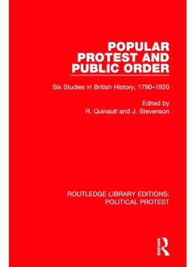 预订 Popular Protest and Public Order: Six Studies in British History, 1790–1920 民众抗议与公共秩序：英国历史6项研究 17