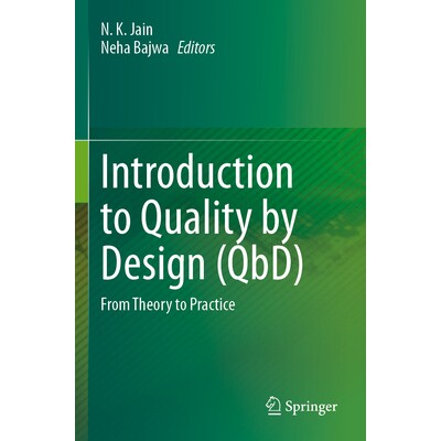 预订 Introduction to Quality by Design (QbD) From Theory to Practice 质量源于设计(QbD)简介:从理论到实践 9789819980369