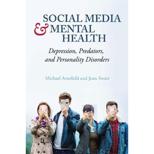 Disorders 捕食者和 and Depression Predators Health Media Mental 社交媒体与心理健康：抑郁 预订 Personality Social