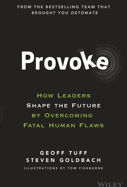 【预订】Provoke: How Leaders Shape The Future By Overcoming Fatal Human Flaws 9781119764472