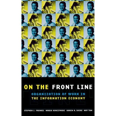 预订 On the Front Line: Organization of Work in the Information Economy: 9780801435874