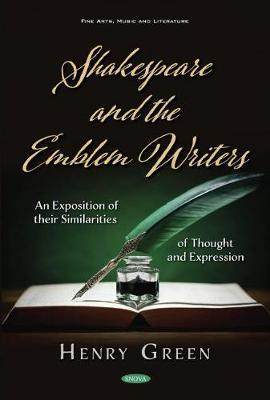 [预订]Shakespeare and the Emblem Writers: An Exposition of their Similarities of Thought and Expression 9781536177893