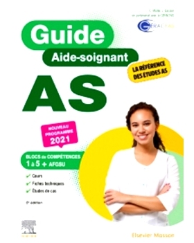预订 Guide AS, aide-soignant : blocs de compétences 1 à 5 + AFGSU : nouveau programme 2021 AS 指南、护理人员：技能块 1