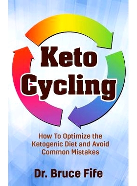 预订 Keto Cycling: How to Optimize the Ketogenic Diet and Avoid Common Mistakes