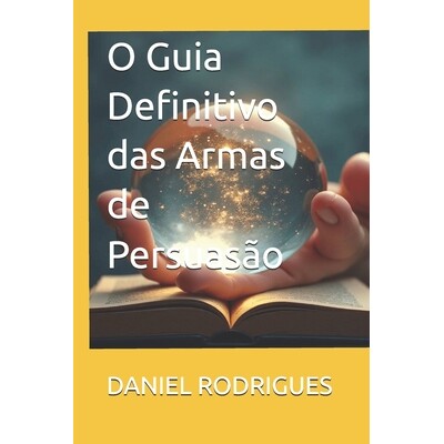 预订 O Guia Definitivo das Armas de Persuasão 9798246593912