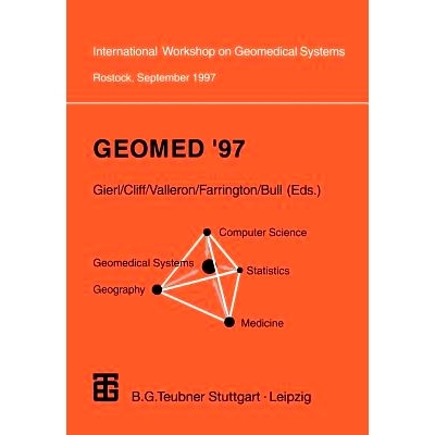 预订 Geomed ’97: Proceedings of the International Workshop on Geomedical Systems Rostock, Germany, September 1997: 9783