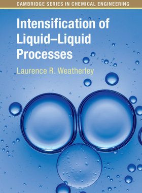 【预订】Intensification of Liquid–Liquid Processes