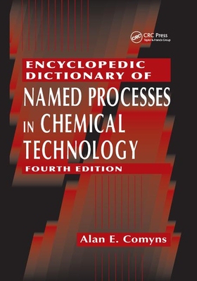 【预订】Encyclopedic Dictionary of Named Processes in Chemical Technology