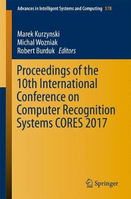 【预订】Proceedings of the 10th International Conference on Computer Recognition Systems CORES 2017