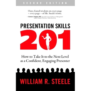 预订 Presentation Skills 201: How to Take It to the Next Level as a Confident, Engaging Presenter: 9780997332629