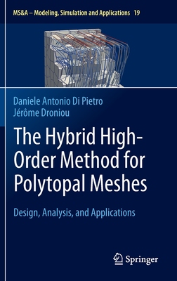 【预订】The Hybrid High-Order Method for Polytopal Meshes