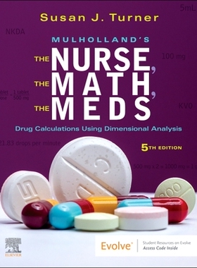 【预订】Mulholland’s the Nurse, the Math, the Meds 9780323792011