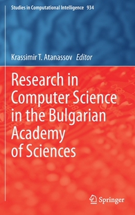 【预订】Research in Computer Science in the Bulgarian Academy of Sciences 9783030722838