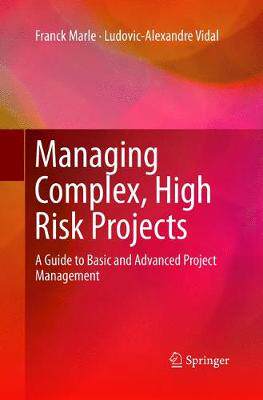 【预订】Managing Complex, High Risk Projects: A Guide to Basic and Advanced Project Management 9781447173908