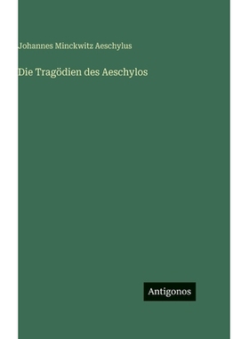 预订 Die Tragödien des Aeschylos: 9783563627723