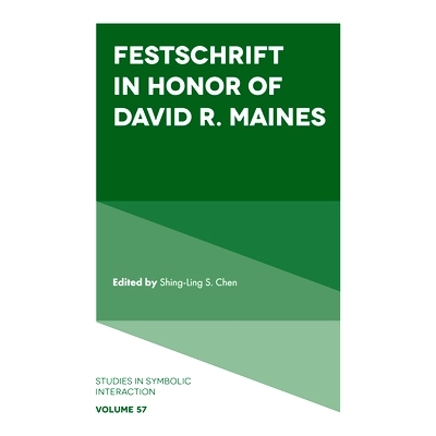 预订 Festschrift in Honor of David R. Maines 纪念David R. Maines: 9781837534876