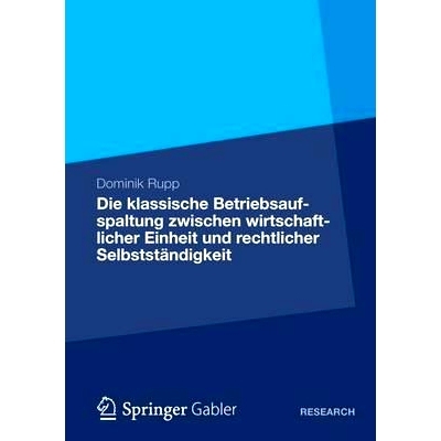 预订 Die klassische Betriebsaufspaltung zwischen wirtschaftlicher Einheit und rechtlicher Selbstständigkeit 经济和法律