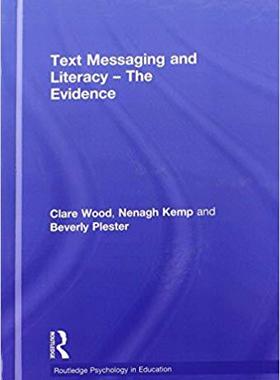 【预售】Text Messaging and Literacy – The Evidence