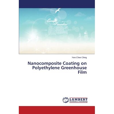 预订 Nanocomposite Coating on Polyethylene Greenhouse Film: 9783659376351
