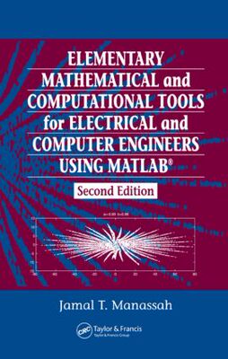 【预订】Elementary Mathematical and Computational Tools for Electrical and Computer Engineers Using MATLAB