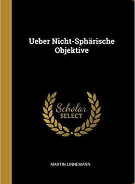【预售】Ueber Nicht-Sph rische Objektive