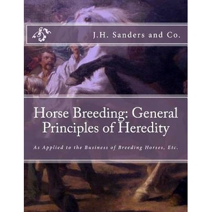 Principles Horse General Horses 9781727755442 预订 Business Breeding Applied Heredity Etc. the