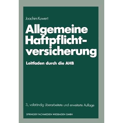 预订 Allgemeine Haftpflichtversicherung: Leitfaden durch die AHB: 9783409858540