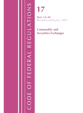 预订 Code of Federal Regulations, Title 17 Commodity and Securities Exchanges 1-40 2022 美国联邦法规 17：商品和证券交易