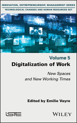 【预订】Digitalization Of Work 9781786307897
