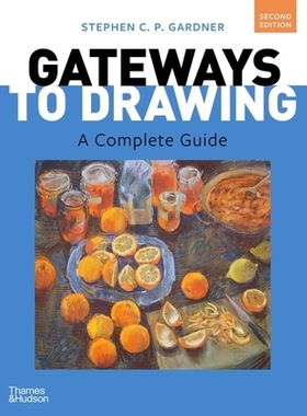 预订 Gateways to Drawing: A Complete Guide: 9780500849972