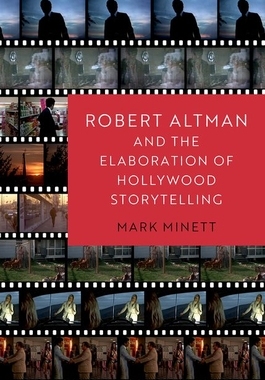 【预订】Robert Altman and the Elaboration of Hollywood Storytelling