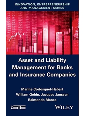 预订 Asset and Liabilities Management for Banks and Insurance Companies 银行与保险公司的资产负债管理: 9781848218833