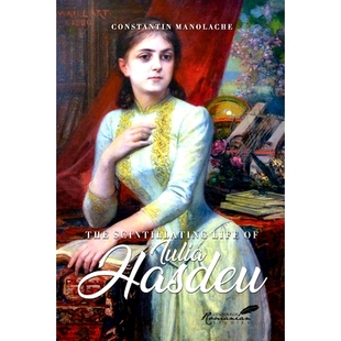 预订 The Scintillating Life of Iulia Hasdeu 尤利娅·哈斯德乌的闪亮人生: 9781592114900