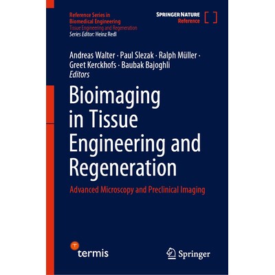 预订 Bioimaging in Tissue Engineering and Regeneration Advanced Microscopy and Preclinical Imaging 组织工程与再生的生物