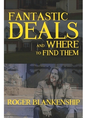 预订 Fantastic Deals and Where to Find Them: How I Get Thousands of Real Estate Deals In My Inbox: 9781693587122