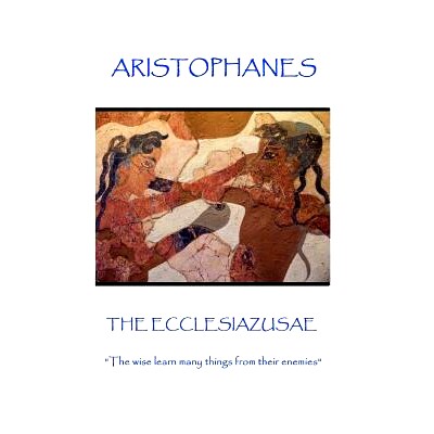 预订 Aris*hanes - The Ecclesiazusae: 