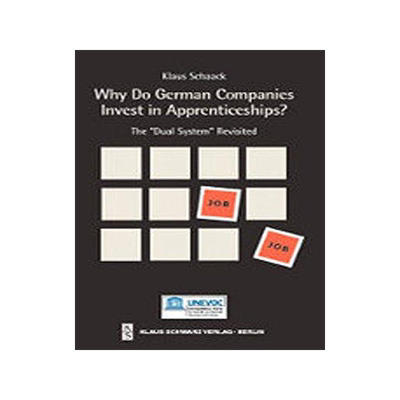 [预订]Why Do German Companies Invest in Apprenticeships? 9783879973484