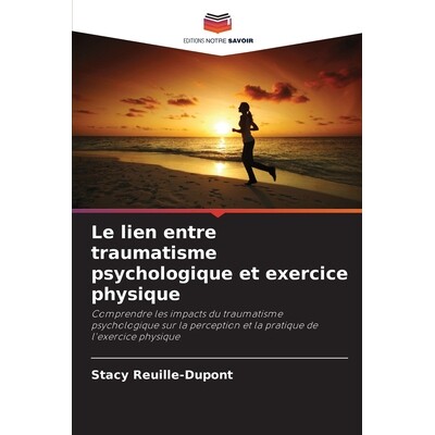 预订 Le lien entre traumatisme psychologique et exercice physique 9786209505522