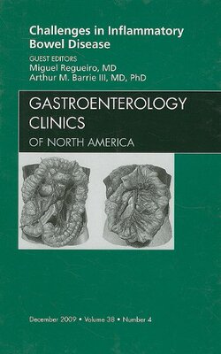 【预订】Challenges in Inflammatory Bowel Disease, An Issue of Gastroenterology Clinics