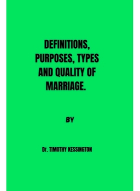 预订 Definitions, Purposes, Types and Quality of Marriage: 9798876220004