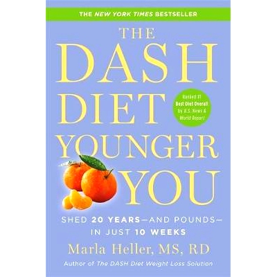 预订 The Dash Diet Younger You: Shed 20 Years--And Pounds--In Just 10 Weeks