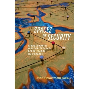 预订 Spaces of Security: Ethnographies of Securityscapes, Surveillance and Control 安全空间:安全风景,监视和控制的民族