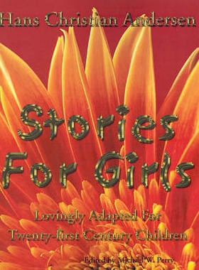 预订 Stories for Girls: Lovingly Adapted for Twenty-First Century Children: 9781587420092