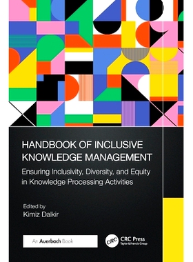 预订 Handbook of Inclusive Knowledge Management: Ensuring Inclusivity, Diversity, and Equity in Knowledge Processing Act