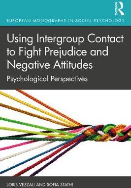 【预订】Using Intergroup Contact to Fight Prejudice and Negative Attitudes