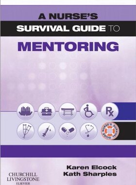 【预订】A Nurse’s Survival Guide to Mentoring