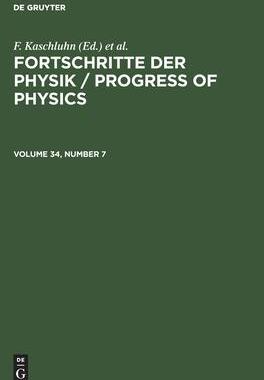 [预订]FORTSCHRITTE DER PHYSIK V. 34/7 FSCHP 9783112613870