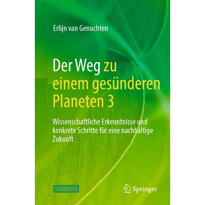 预订 Der Weg Zu Einem Gesünderen Planeten 3: Wissenschaftliche Erkenntnisse Und Konkrete Schritte Für Eine Nachhaltige
